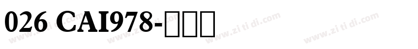 026 CAI978字体转换